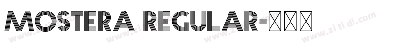 Mostera Regular字体转换 Mostera Regular字体转换